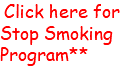  Click here for Stop Smoking Program**